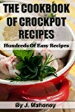 Cook Book of Crock Pot Recipes Easy Crock Pot Recipes in Many Catagories N/A 9781482376319 Front Cover