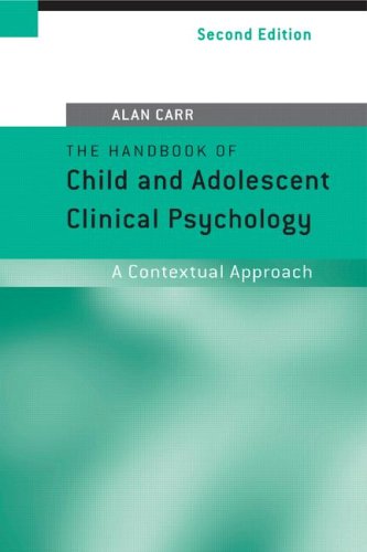 Handbook of Child and Adolescent Clinical Psychology A Contextual Approach 2nd 2006 (Revised) 9781583918319 Front Cover