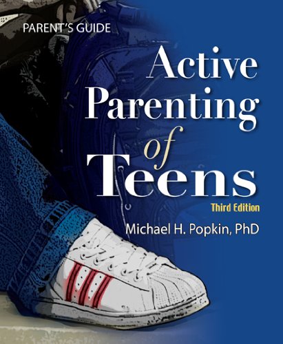 Active Parenting of Teens, 3rd Edition 3rd 9781597232319 Front Cover