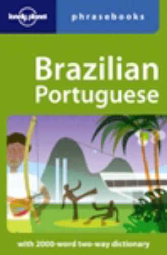Brazilian Portuguese Phrasebook 4  4th 2008 (Revised) 9781740597319 Front Cover