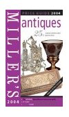 Miller's Antiques Price Guide 2004 (Miller's Antiques Price Guide, 2004) N/A 9781840008319 Front Cover