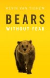 Bears Without Fear  2013 9781927330319 Front Cover