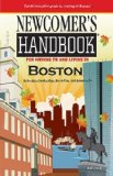 Newcomer's Handbook for Moving to and Living in Boston Including Cambridge, Brookline, and Somerville 1st 2012 9781937090319 Front Cover