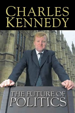 The Future of Politics N/A 9780007101320 Front Cover