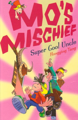 Super Cool Uncle (Mo's Mischief) N/A 9780007284320 Front Cover