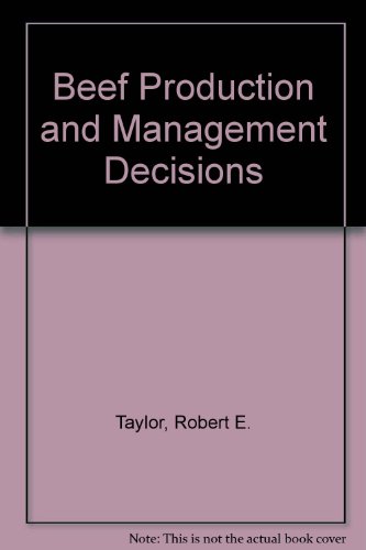 Beef Production and Management Decisions  2nd 1994 9780024197320 Front Cover