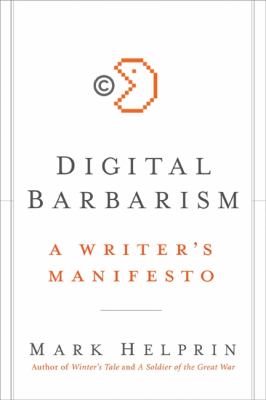 Digital Barbarism A Writer's Manifesto N/A 9780061868320 Front Cover