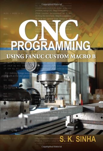 CNC Programming Using Fanuc Custom Macro B   2010 9780071713320 Front Cover