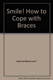 Smile How to Cope with Braces N/A 9780394847320 Front Cover