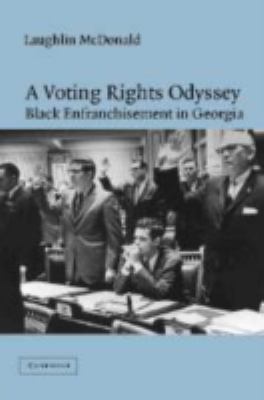 Voting Rights Odyssey Black Enfranchisement in Georgia  2003 9780521812320 Front Cover