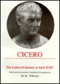 Cicero The Letters of January to April 43 BC N/A 9780856686320 Front Cover