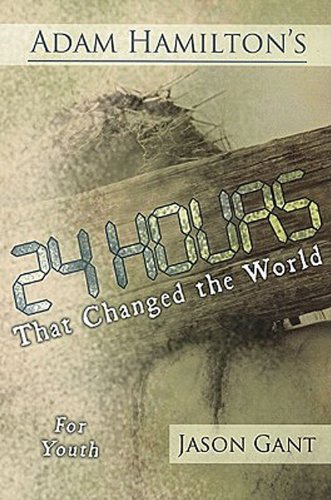 24 Hours That Changed the World for Youth  N/A 9781426714320 Front Cover