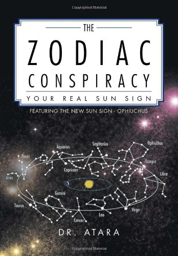 Zodiac Conspiracy Your Real Sun Sign  2011 9781465379320 Front Cover