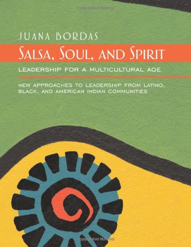 Salsa, Soul, and Spirit Leadership for a Multicultural Age  2007 9781576754320 Front Cover
