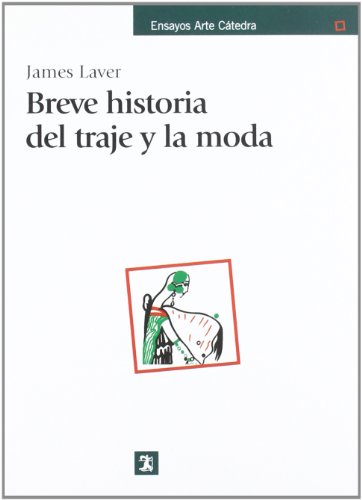 Breve Historia Del Traje Y La Moda  / Costume and Fashion. A Concise History.  2004 9788437607320 Front Cover