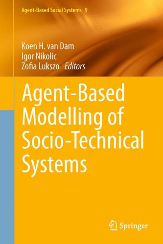 Agent-Based Modelling of Socio-Technical Systems   2013 9789400749320 Front Cover