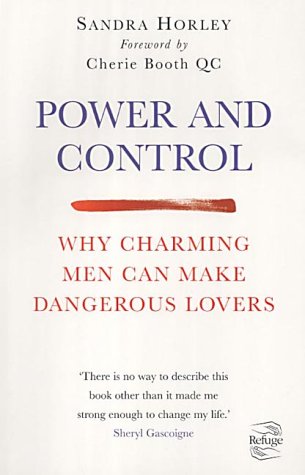 Power and Control Why Charming Men Can Make Dangerous Lovers  2002 9780091884321 Front Cover