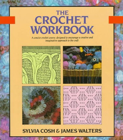 Crochet Workbook  3rd 1989 (Revised) 9780312040321 Front Cover