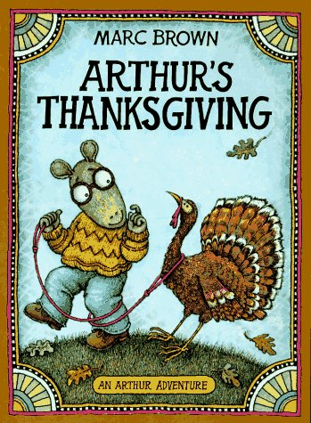 Arthur's Thanksgiving   2011 9780316112321 Front Cover