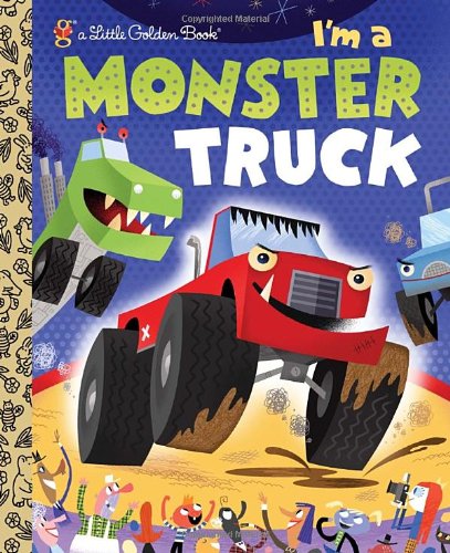 I'm a Monster Truck   2011 9780375861321 Front Cover