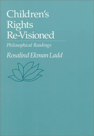 Children's Rights Re-Visioned   1996 9780534235321 Front Cover