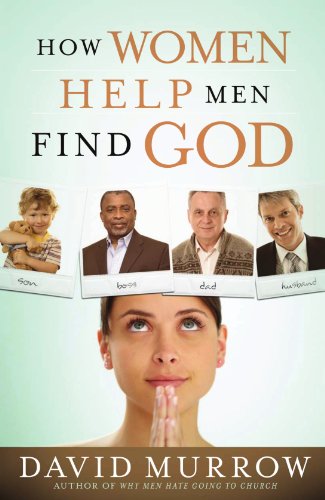 How Women Help Men Find God   2008 9780785226321 Front Cover