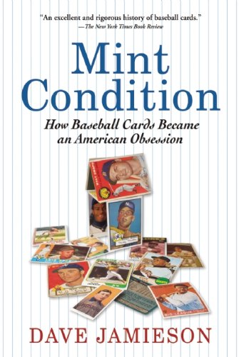 Mint Condition How Baseball Cards Became an American Obsession N/A 9780802145321 Front Cover
