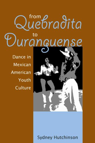 From Quebradita to Duranguense Dance in Mexican American Youth Culture 2nd 2007 9780816526321 Front Cover