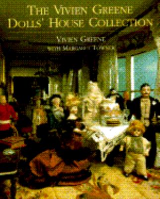 Vivien Greene Dolls' House Collection  N/A 9780879516321 Front Cover
