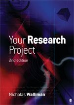 Your Research Project A Step-by-Step Guide for the First-Time Researcher 2nd 2005 (Revised) 9781412901321 Front Cover