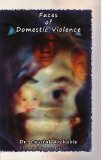 Faces of Domestic Violence N/A 9781436394321 Front Cover