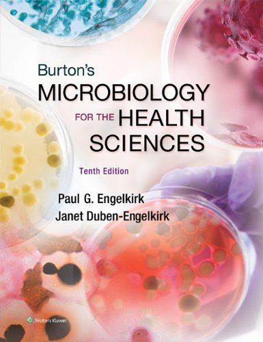 Burton's Microbiology for the Health Sciences  10th 2015 (Revised) 9781451186321 Front Cover