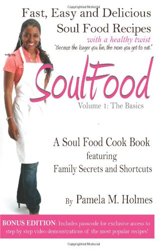 Soul Food Volume 1: the Basics  2011 9781463769321 Front Cover