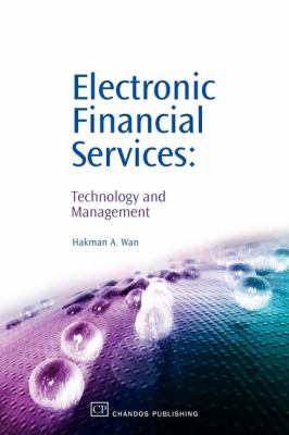 Electronic Financial Services Technology and Management  2006 9781843341321 Front Cover