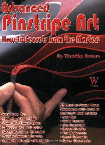Advanced Pinstripe Art How-To Secrets from the Masters  2013 9781929133321 Front Cover