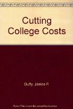 Cutting College Costs : How to Earn a Degree You Thought You Couldn't Afford N/A 9780060551322 Front Cover