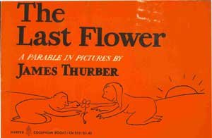 Last Flower : A Parable in Pictures Reprint  9780060902322 Front Cover