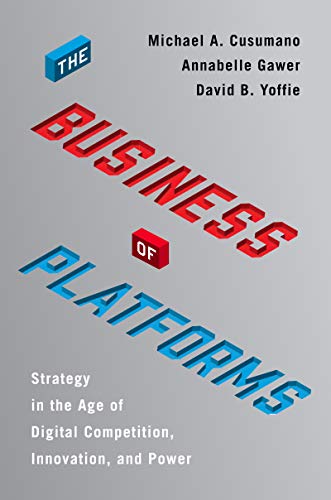 Business of Platforms Strategy in the Age of Digital Competition, Innovation, and Power N/A 9780062896322 Front Cover