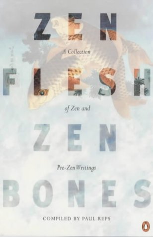 Zen Flesh, Zen Bones (Arkana) N/A 9780140288322 Front Cover