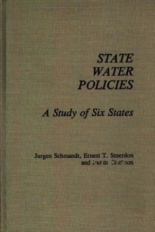 State Water Policies A Study of Six States  1988 9780275931322 Front Cover