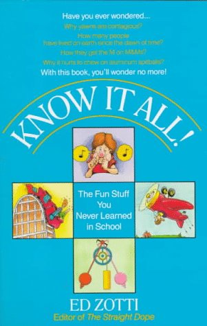 Know It All! The Fun Stuff You Never Learned in School  1993 9780345362322 Front Cover