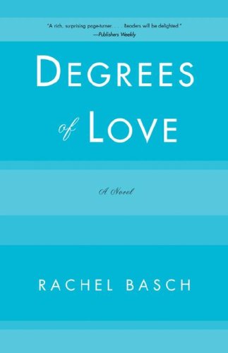 Degrees of Love A Novel  2018 9780393332322 Front Cover