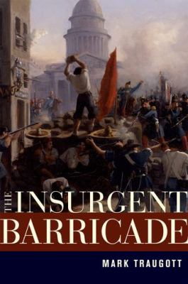 Insurgent Barricade   2011 9780520266322 Front Cover