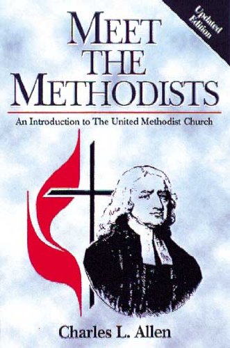 Meet the Methodists Revised An Introduction to the United Methodist Church  1998 (Revised) 9780687082322 Front Cover