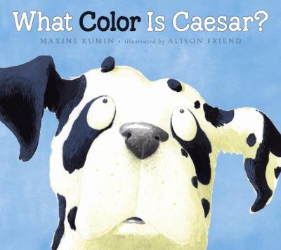 What Color Is Caesar?   2011 9780763634322 Front Cover