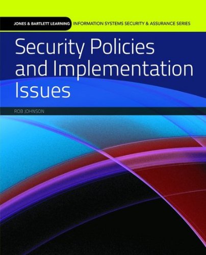Security Policies and Implementation Issues   2011 9780763791322 Front Cover