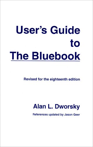 User's Guide to the Bluebook Revised for the Eighteenth Edition  18th 2006 9780837731322 Front Cover