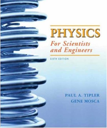 Physics for Scientists and Engineers, Volume 1 (Chapters 1-20) 6th 2008 (Revised) 9781429201322 Front Cover
