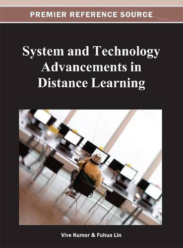 System and Technology Advancements in Distance Learning   2013 9781466620322 Front Cover