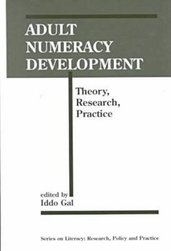 Adult Numeracy Development Theory Research Practice  2000 9781572732322 Front Cover